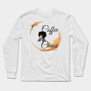 Coffee Chaos Long Sleeve T-Shirt